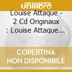 Louise Attaque - 2 Cd Originaux : Louise Attaque / Planete Terre cd