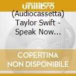 (Audiocassetta) Taylor Swift - Speak Now (Taylor's Version) (2 Cassette) cd