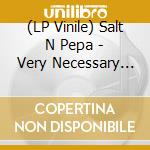 (LP Vinile) Salt N Pepa - Very Necessary (2Lp) vinile