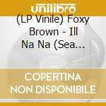 (LP Vinile) Foxy Brown - Ill Na Na (Sea Blue & White Marble Vinyl) (2 Lp) (Rsd 2024) vinile