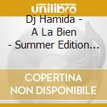 Dj Hamida - A La Bien - Summer Edition 2.0 cd