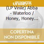 (LP Vinile) Abba - Waterloo / Honey, Honey (Ltd. Swedish Version Picture Disc) (7') vinile