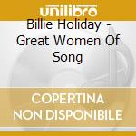 Billie Holiday - Great Women Of Song cd
