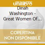 Dinah Washington - Great Women Of Song: Dinah Washington cd musicale