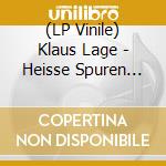 (LP Vinile) Klaus Lage - Heisse Spuren (1Lp,Gold) vinile