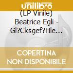 (LP Vinile) Beatrice Egli - Gl?Cksgef?Hle (10Th Anniversary,1Lp Weiss) vinile