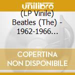 (LP Vinile) Beatles (The) - 1962-1966 (2023 Edition) (The Red Album) /Â 1967-1970 (2023 Edition) (The Blue Album)Â (6 Lp) vinile