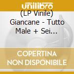 (LP Vinile) Giancane - Tutto Male + Sei in Paese Meraviglioso (2 Lp) vinile