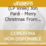 (LP Vinile) Jon Pardi - Merry Christmas From Jon Pardi lp vinile
