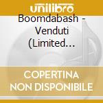 Boomdabash - Venduti (Limited Edition) cd