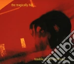 Tragically Hip - Trouble At The Henhouse cd