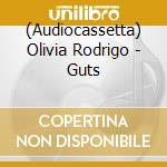 (Audiocassetta) Olivia Rodrigo - Guts cd
