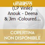 (LP Vinile) Anouk - Deena & Jim -Coloured (2 Lp) lp vinile