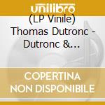 (LP Vinile) Thomas Dutronc - Dutronc & Dutronc - La Tournee Generale (2 Lp) lp vinile