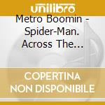 Metro Boomin - Spider-Man. Across The Spider-Verse / O.S.T. (Gwen Stacy Alternate Cover) cd