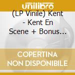 (LP Vinile) Kent - Kent En Scene + Bonus (2 Lp) vinile