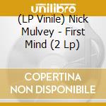 (LP Vinile) Nick Mulvey - First Mind (2 Lp) vinile