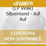 (LP Vinile) Silbermond - Auf Auf vinile