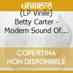 (LP Vinile) Betty Carter - Modern Sound Of Betty Carter (Verve By Request) lp vinile