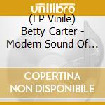 (LP Vinile) Betty Carter - Modern Sound Of Betty Carter (Verve By Request) vinile