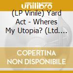 (LP Vinile) Yard Act - Wheres My Utopia? (Ltd. Edition) vinile