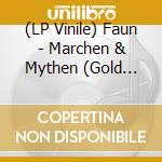 (LP Vinile) Faun - Marchen & Mythen (Gold Vinyl) vinile