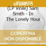 (LP Vinile) Sam Smith - In The Lonely Hour vinile