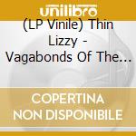 (LP Vinile) Thin Lizzy - Vagabonds Of The Western World (Yellow Vinyl) vinile