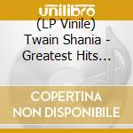 (LP Vinile) Twain Shania - Greatest Hits (Baby Blue Vinyl) (2 Lp) vinile