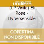(LP Vinile) Eli Rose - Hypersensible vinile