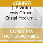 (LP Vinile) Lewis Ofman - Cristal Medium Blue lp vinile
