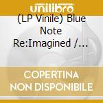 (LP Vinile) Blue Note Re:Imagined / Various (Splatter Vinyl) (2 Lp) (Rsd 2024) vinile