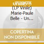 (LP Vinile) Marie-Paule Belle - Un Soir Entre Mille vinile