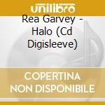 Rea Garvey - Halo (Cd Digisleeve) cd