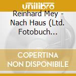 Reinhard Mey - Nach Haus (Ltd. Fotobuch Edition) cd