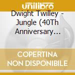 Dwight Twilley - Jungle (40Th Anniversary Edition) cd