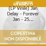 (LP Vinile) Jan Delay - Forever Jan - 25 Jahre Jan Delay (2 Lp) vinile