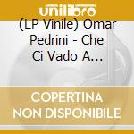 (LP Vinile) Omar Pedrini - Che Ci Vado A Fare A Londra? (2 Lp) vinile
