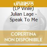 (LP Vinile) Julian Lage - Speak To Me lp vinile