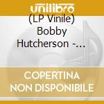 (LP Vinile) Bobby Hutcherson - Components (Blue Note Tone Poet Edition) vinile