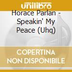 Horace Parlan - Speakin' My Peace (Uhq) cd