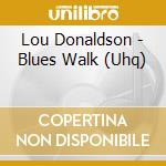 Lou Donaldson - Blues Walk (Uhq) cd