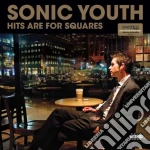 (LP Vinile) Sonic Youth - Hits Are For Squares (Coloured) (2 Lp) (Rsd 2024) vinile