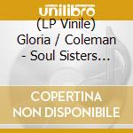 (LP Vinile) Gloria / Coleman - Soul Sisters (Verve By Request Series) lp vinile
