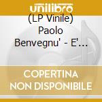 (LP Vinile) Paolo Benvegnu' - E' Inutile Parlare D'Amore lp vinile