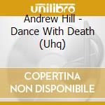Andrew Hill - Dance With Death (Uhq) cd