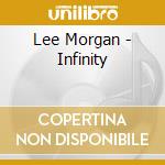 Lee Morgan - Infinity cd