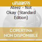 Ateez - Not Okay (Standard Edition) cd