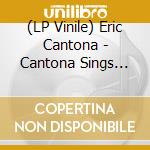 (LP Vinile) Eric Cantona - Cantona Sings Eric: First Tour Ever (2 Lp) vinile