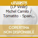 (LP Vinile) Michel Camilo / Tomatito - Spain Forever Again vinile